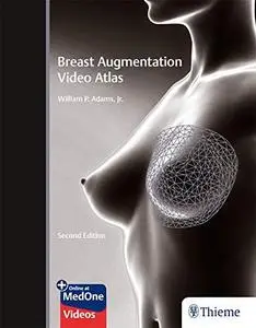 Breast Augmentation Video Atlas, 2nd edition