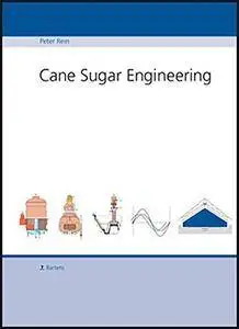 Cane Sugar Engineering