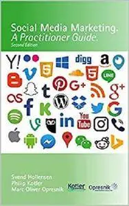 Social Media Marketing: A Practitioner Guide (Opresnik Management Guides Book 2) [Kindle Edition]