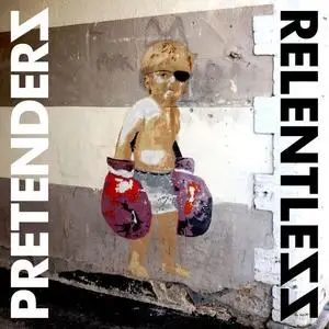 Pretenders - Relentless (2023) [Official Digital Download]