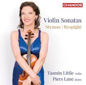Tasmin Little, Piers Lane - Richard Strauss, Ottorino Respighi: Violin Sonatas (2012)