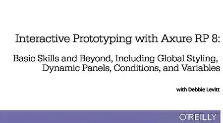Interactive Prototyping with Axure RP 8