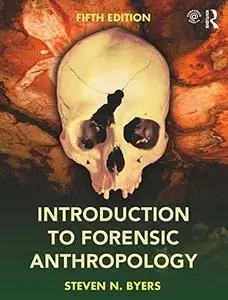 Introduction to Forensic Anthropology, 5th Edition