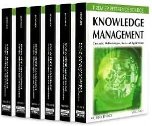 Knowledge Management: Concepts, Methodologies, Tools and Applications (6-volume set)