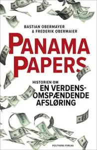 «Panama Papers» by Frederik Obermaier,Bastian Obermayer