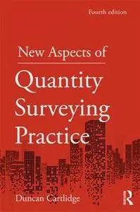 New Aspects of Quantity Surveying Practice, Fourth Edition