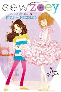 «On Pins and Needles» by Chloe Taylor