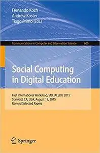 Social Computing in Digital Education: First International Workshop