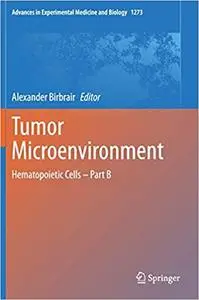 Tumor Microenvironment: Hematopoietic Cells – Part B