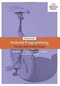 Android Programming: The Big Nerd Ranch Guide (2nd edition) (Repost)