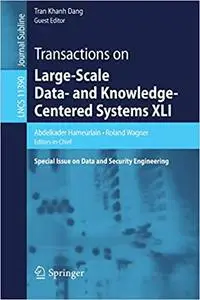 Transactions on Large-Scale Data- and Knowledge-Centered Systems XLI: Special Issue on Data and Security Engineering