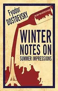 Winter Notes on Summer Impressions (Alma Evergreen Classics)