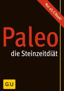 Cornelia Schinharl - Paleo - die Steinzeitdiät