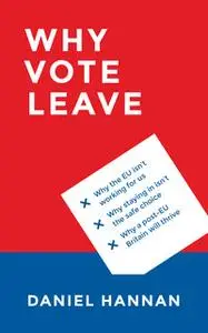 «Why Vote Leave» by Daniel Hannan