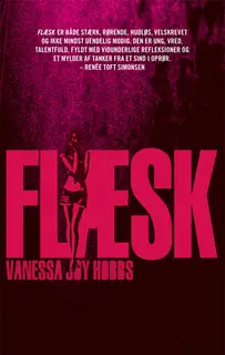 «Flæsk» by Vanessa Joy Hobbs