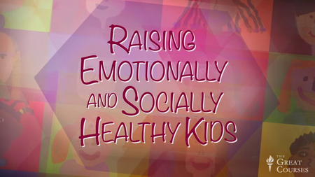 TTC Video - Raising Emotionally and Socially Healthy Kids