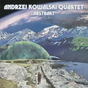 Andrzej Kowalski Quartet - Abstrakt (2019)
