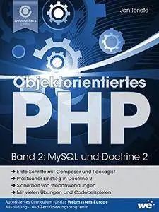 Objektorientiertes PHP (Band 2): MySQL und Doctrine 2