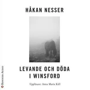 «Levande och döda i Winsford» by Håkan Nesser