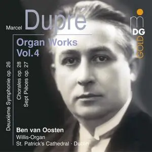 Marcel Dupre - Organ Works, Volume 4 - Ben van Oosten (2002) {MDG 316 0954-2}
