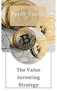 The Value Investing Strategy : Stock Investing Know More About Value Investing Strategies