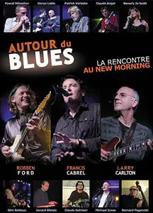 Larry Carlton and Robben Ford - Autour du Blues (2006)