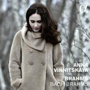 Anna Vinnitskaya - Bach Brahms (2016)
