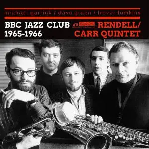 The Don Rendell / Ian Carr Quintet - BBC Jazz Club Sessions 1965-1966 II (2021)