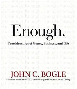 Enough: True Measures of Money, Business, and Life [Audiobook] {Repost}