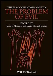 The Blackwell Companion to The Problem of Evil (Repost)