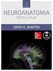 Neuroanatomia: Texto e Atlas (Portuguese Edition)