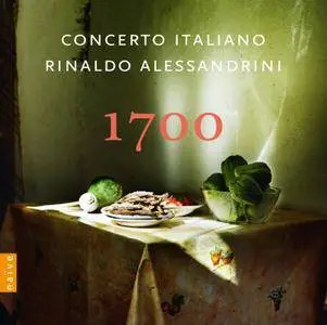 Rinaldo Alessandrini & Concerto Italiano - 1700 (2018)