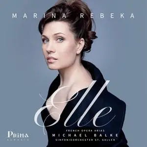 Marina Rebeka - Elle - French Opera Arias (2020) [Official Digital Download 24/96]