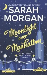 «Moonlight Over Manhattan» by Sarah Morgan