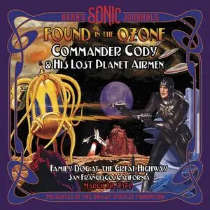 Commander Cody & His Lost Planet Airmen  - Bear's Sonic Journals: Found In The Ozone (2CD, 2020)
