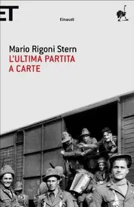 Mario Rigoni Stern - L'Ultima Partita a Carte