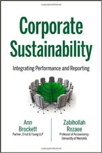 Corporate Sustainability: Integrating Performance and Reporting