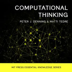 «Computational Thinking» by Peter J. Denning,Matti Tedre