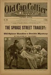 «The Spruce Street Tragedy; or, Old Spicer Handles a Double Mystery» by Irvin Cobb