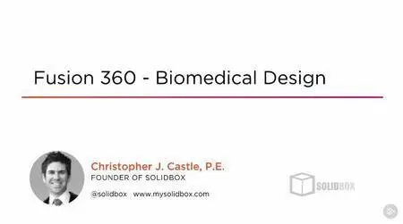 Fusion 360 - Biomedical Design