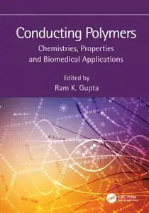 Conducting Polymers Chemistries, Properties and Biomedical Applications