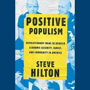 Positive Populism [Audiobook]