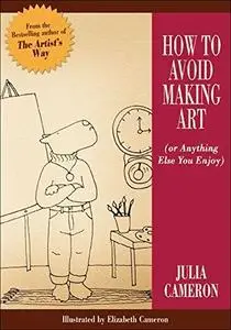 How to Avoid Making Art (Repost)