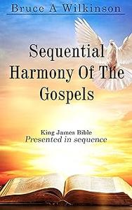 Sequential Harmony Of The Gospels