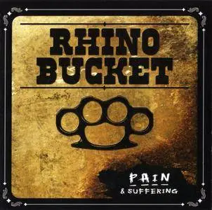 Rhino Bucket - Pain & Suffering (2007)