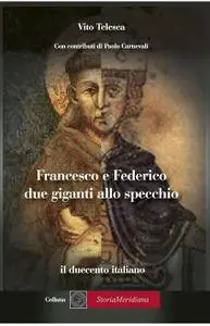 Francesco e Federico: due giganti allo specchio