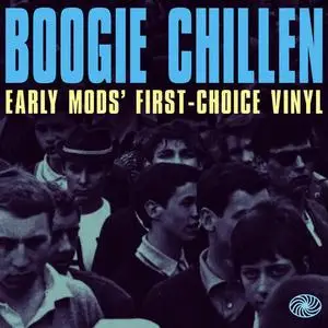 VA - Boogie Chillen Early Mods First Choice Vinyl (2013)