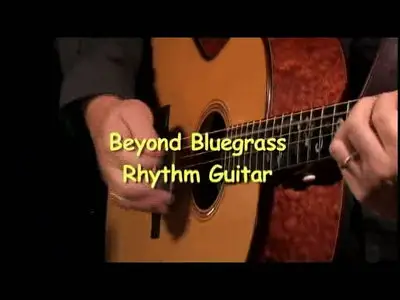 Steve Kaufman - Beyond Bluegrass Rhythm Guitar