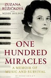 One Hundred Miracles: A Memoir of Music and Survival