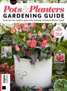 Pots & Planters Gardening Guide - 1st Edition - 17 August 2023